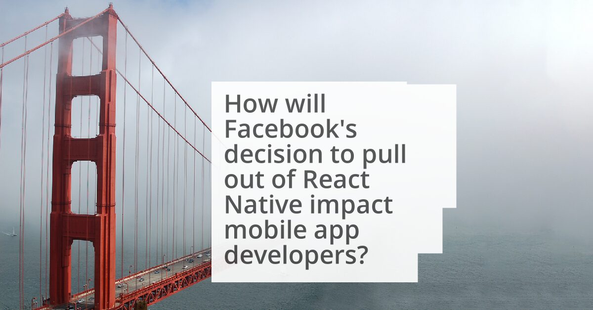 Facebook Pulls Out of React Native: Mobile App Development image