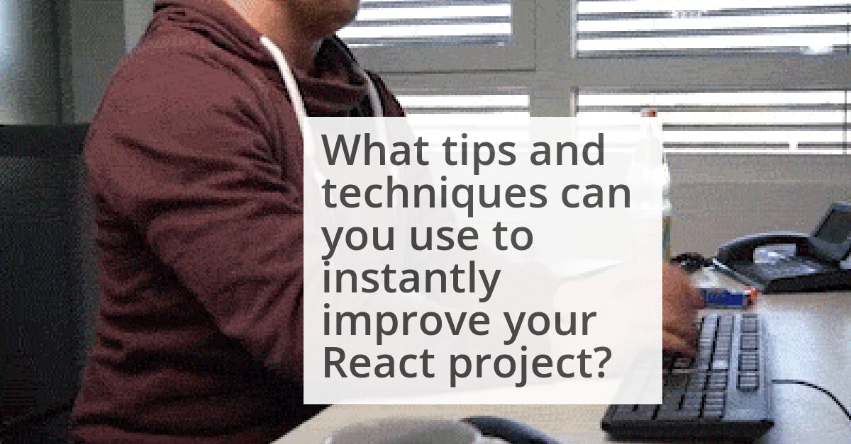 Baby steps to instantly improve your React project image